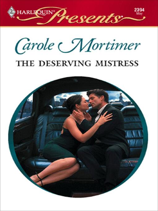 Title details for The Deserving Mistress by Carole Mortimer - Available